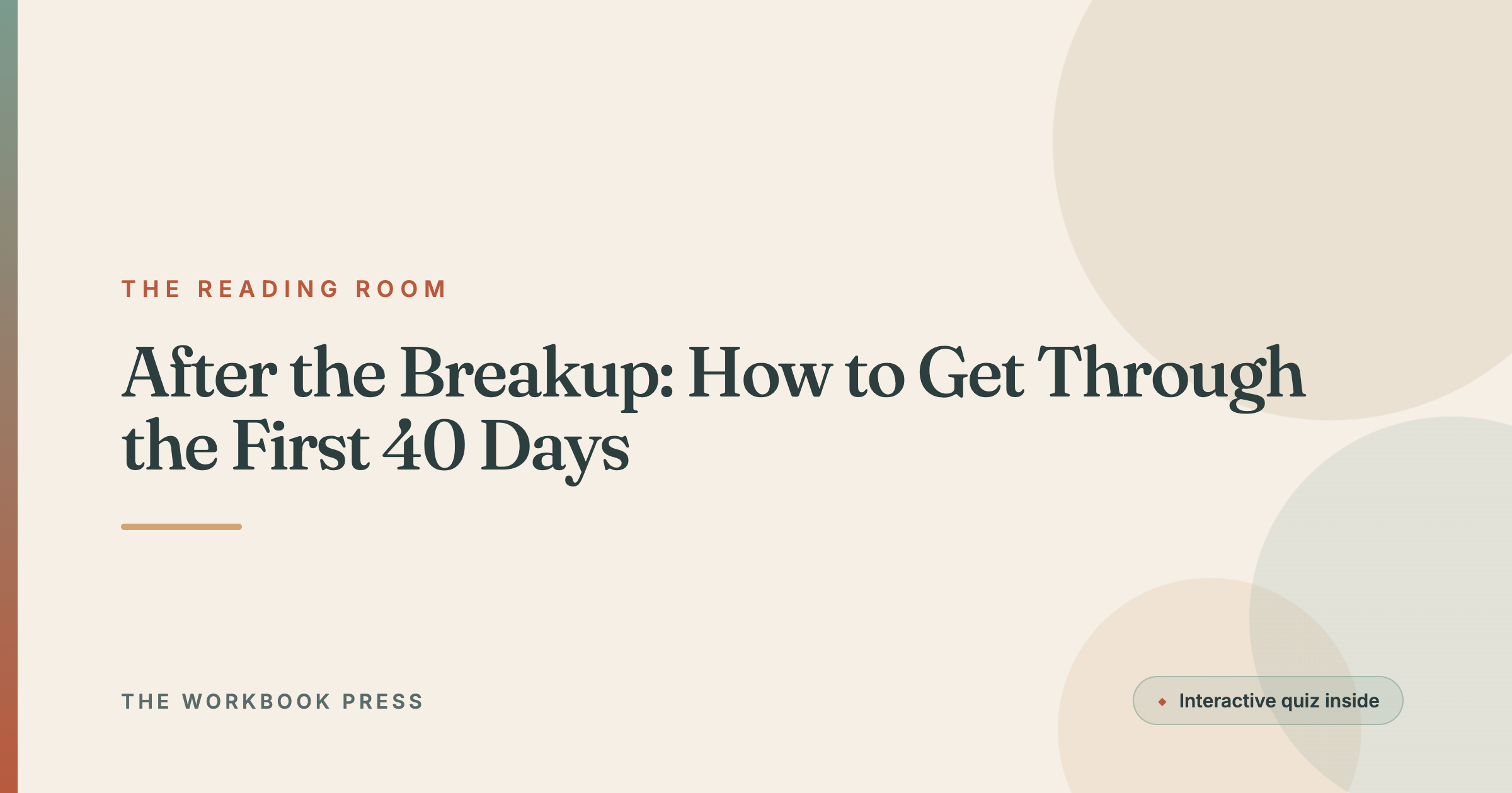 After the Breakup: How to Get Through the First 40 Days
