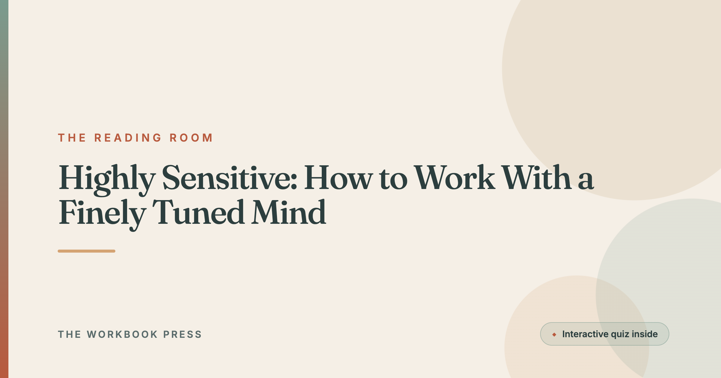 Highly Sensitive: How to Work With a Finely Tuned Mind