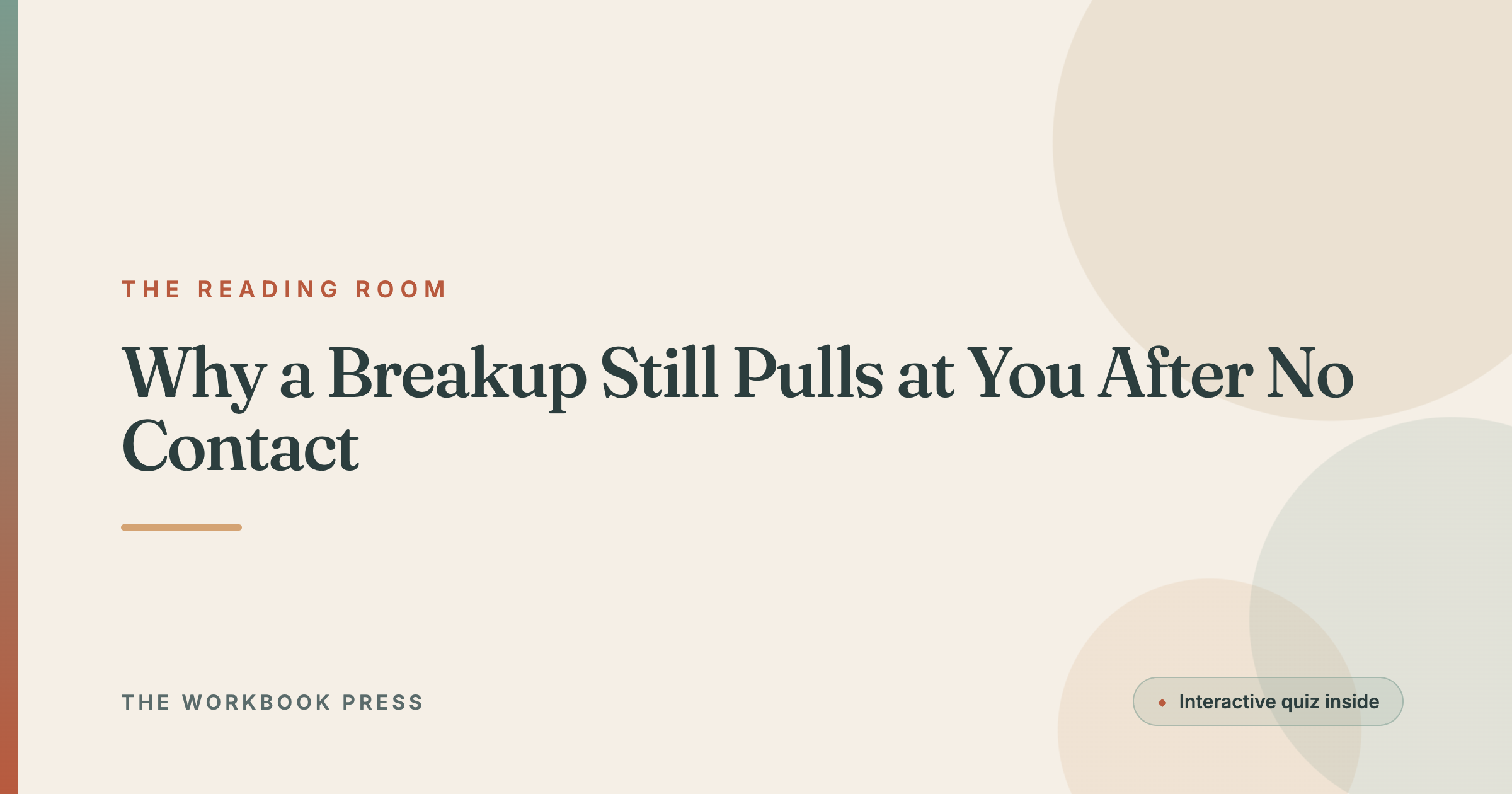 Why a Breakup Still Pulls at You After No Contact