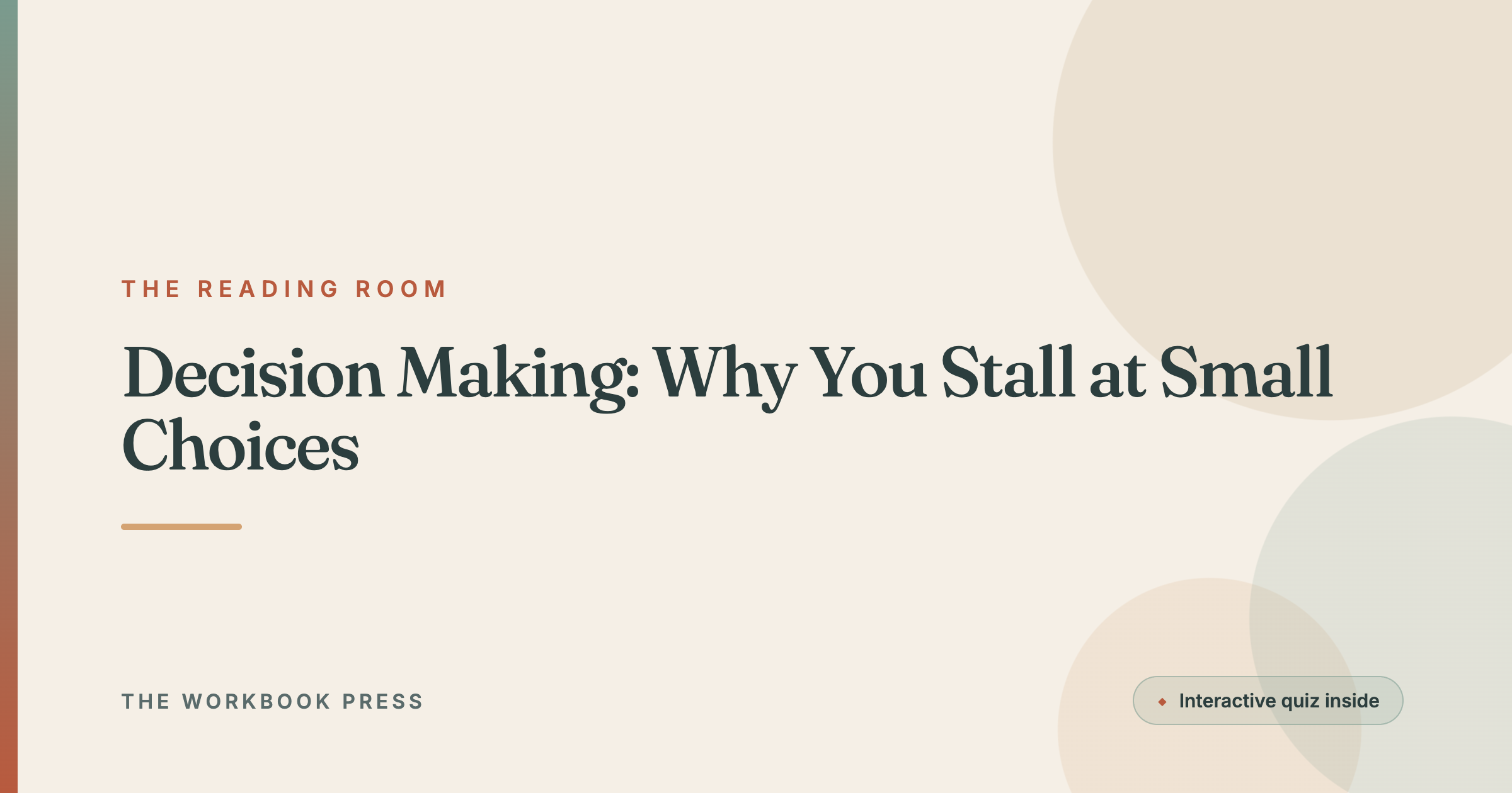 Decision Making: Why You Stall at Small Choices