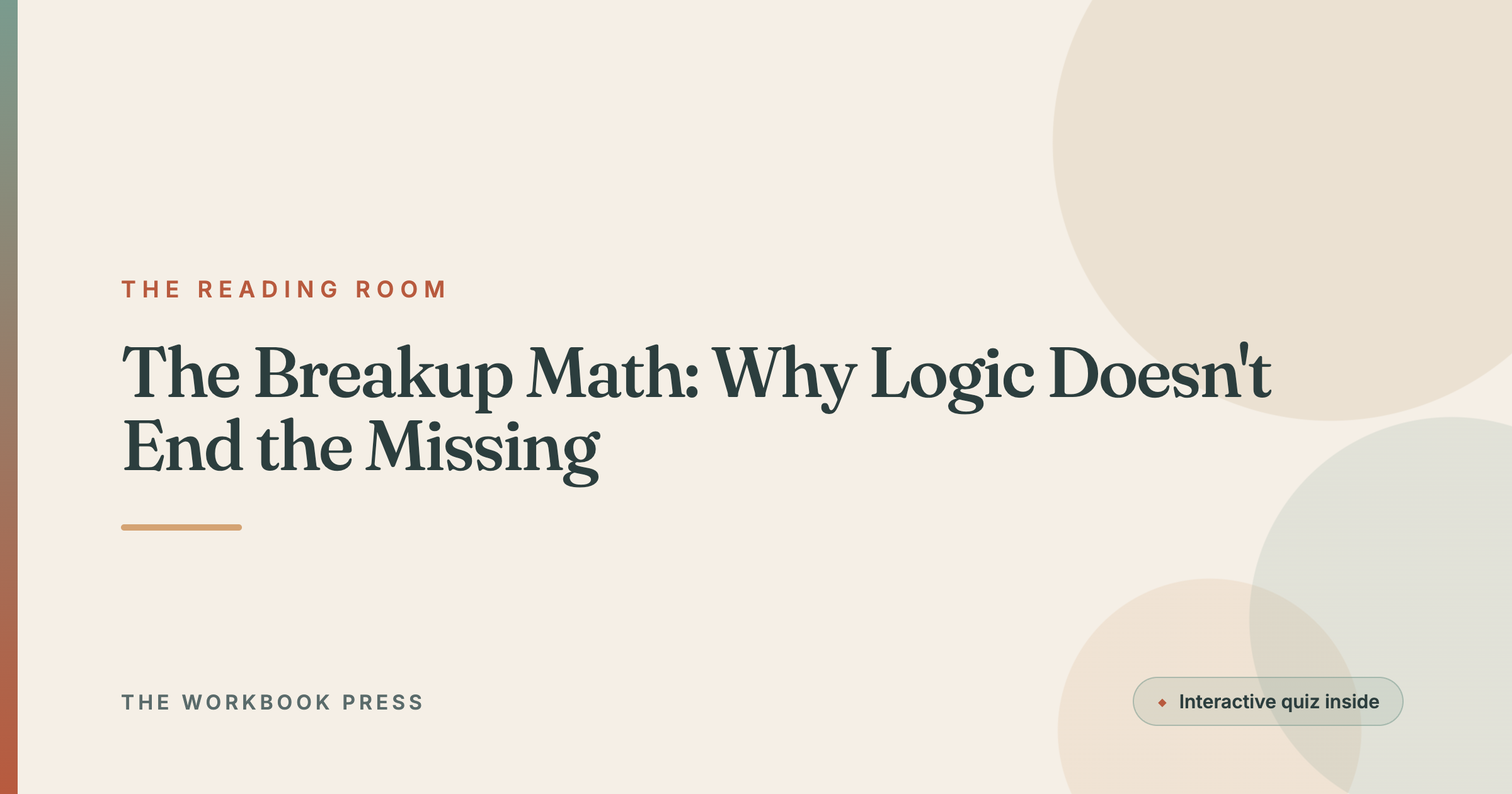 The Breakup Math: Why Logic Doesn't End the Missing