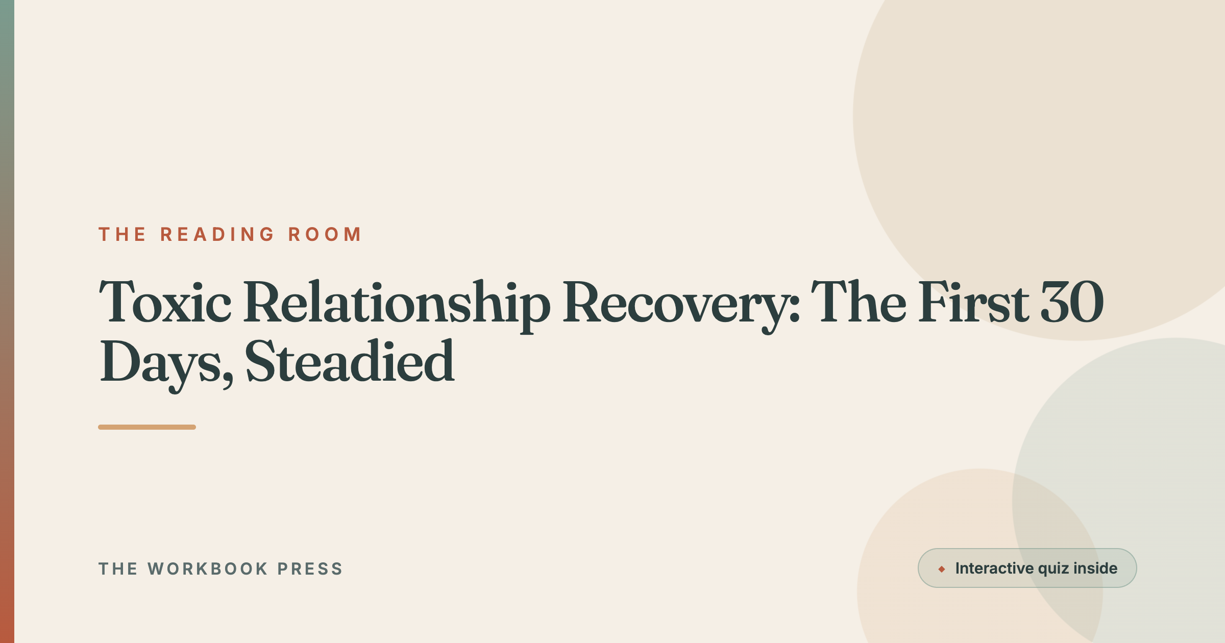 Toxic Relationship Recovery: The First 30 Days, Steadied