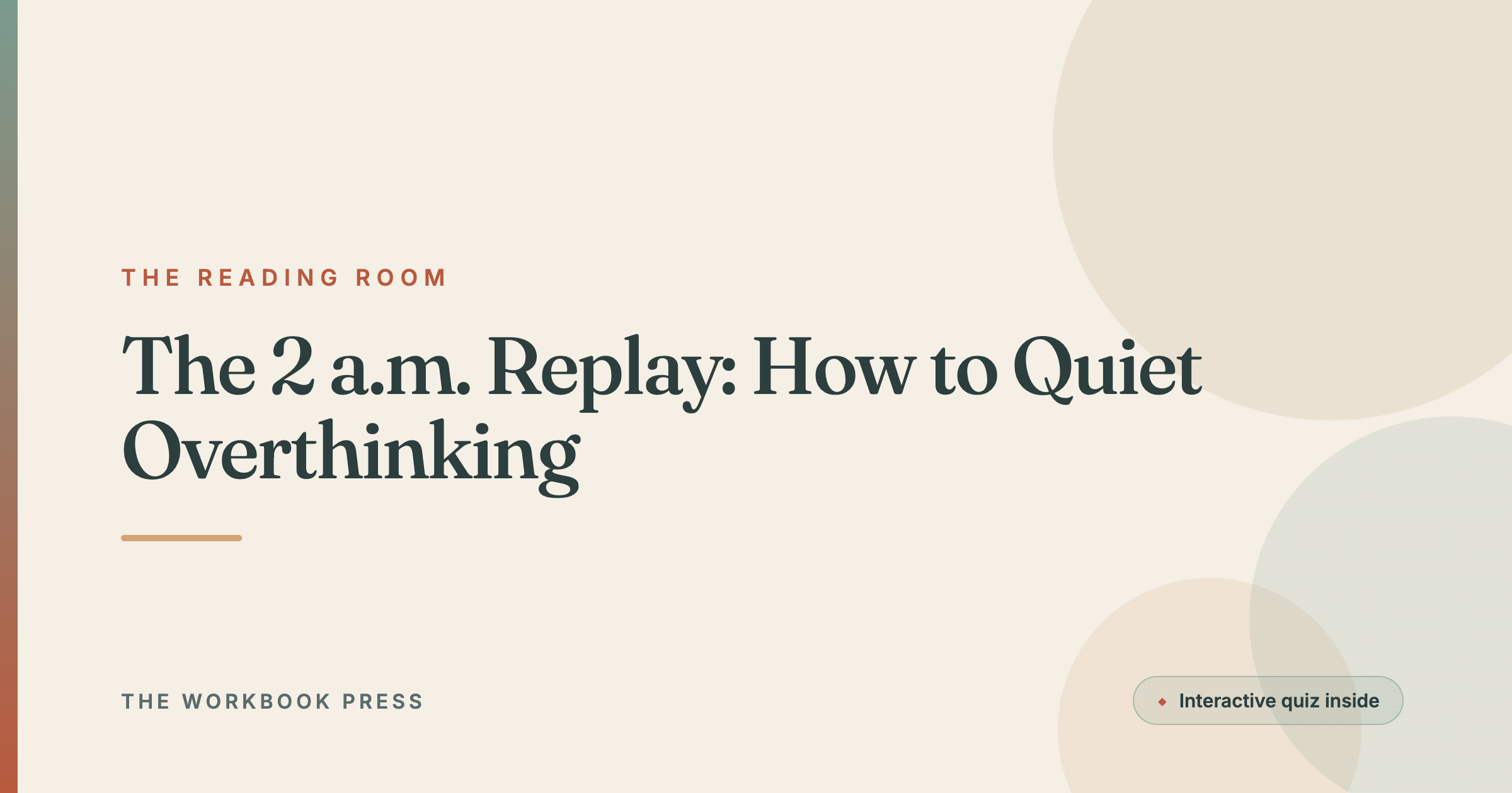 The 2 a.m. Replay: How to Quiet Overthinking