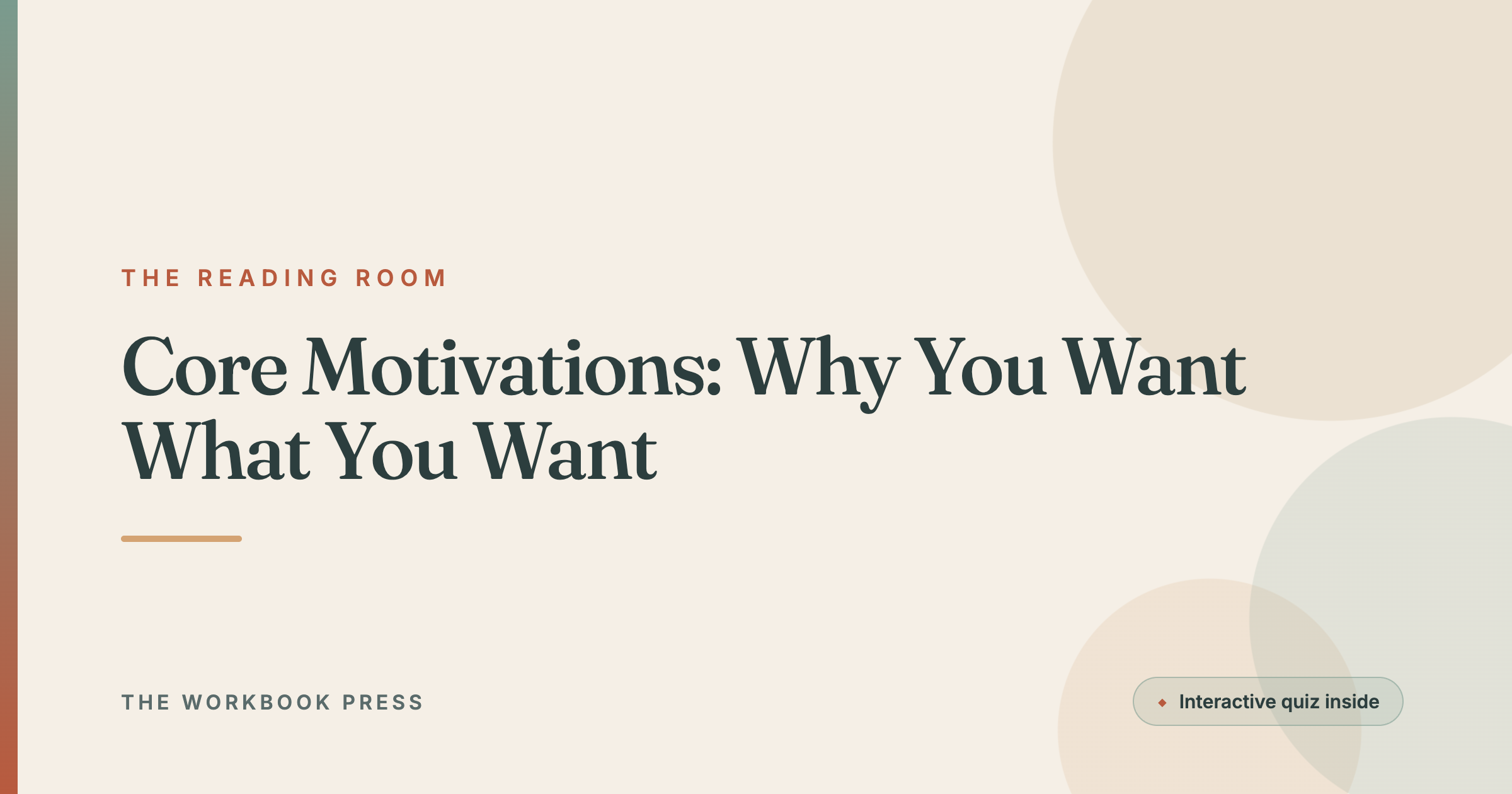 Core Motivations: Why You Want What You Want