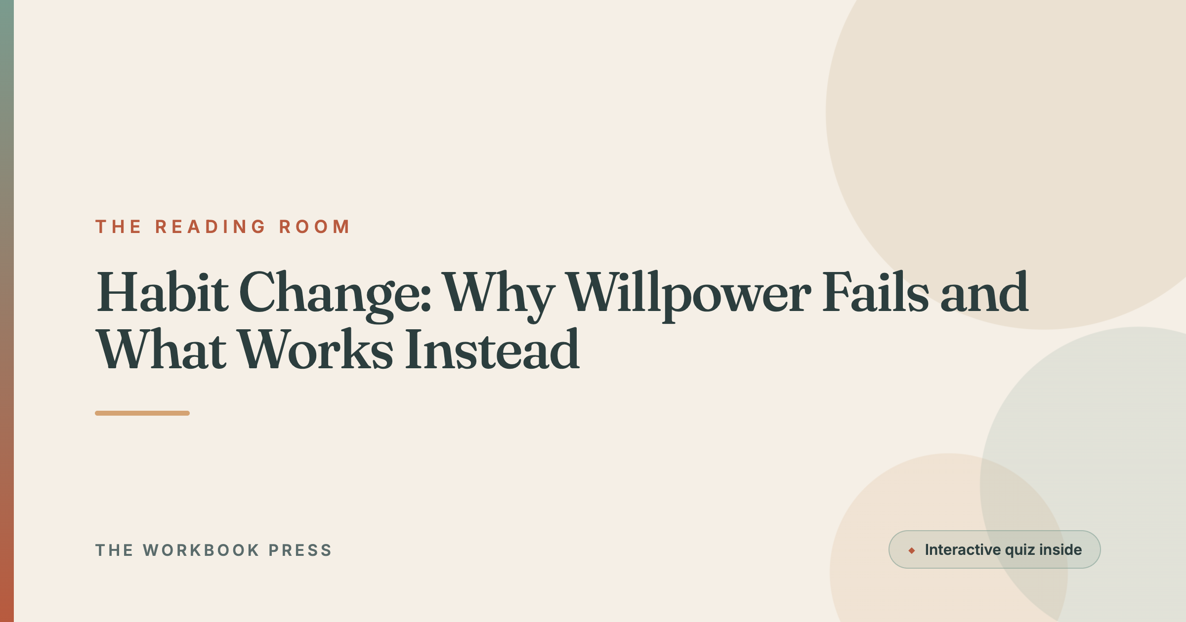 Habit Change: Why Willpower Fails and What Works Instead
