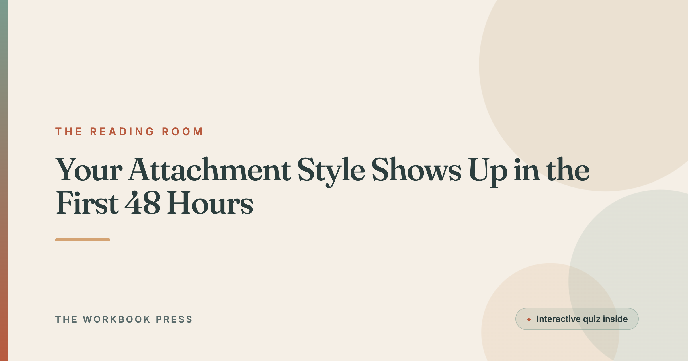 Your Attachment Style Shows Up in the First 48 Hours