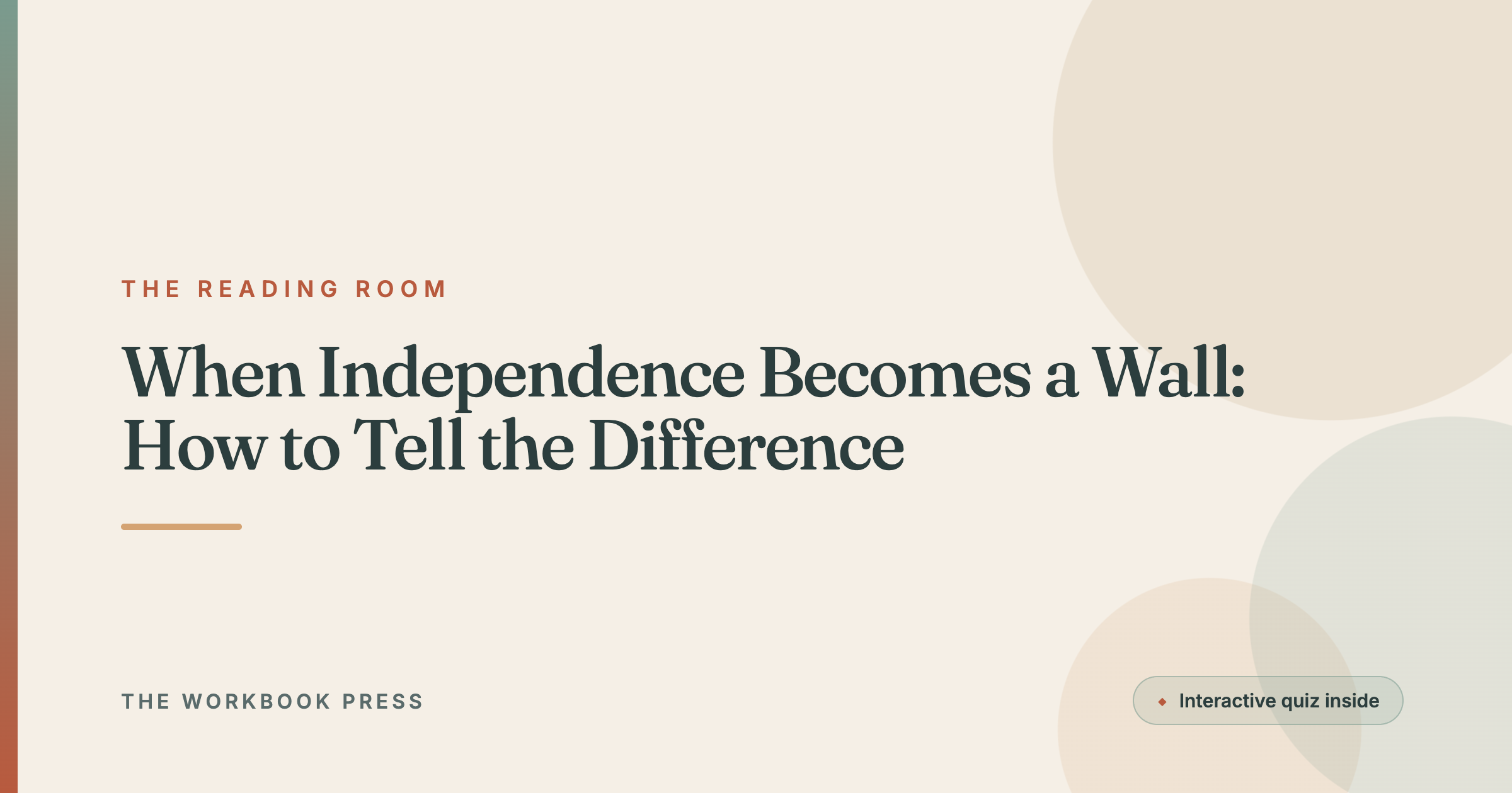 When Independence Becomes a Wall: How to Tell the Difference