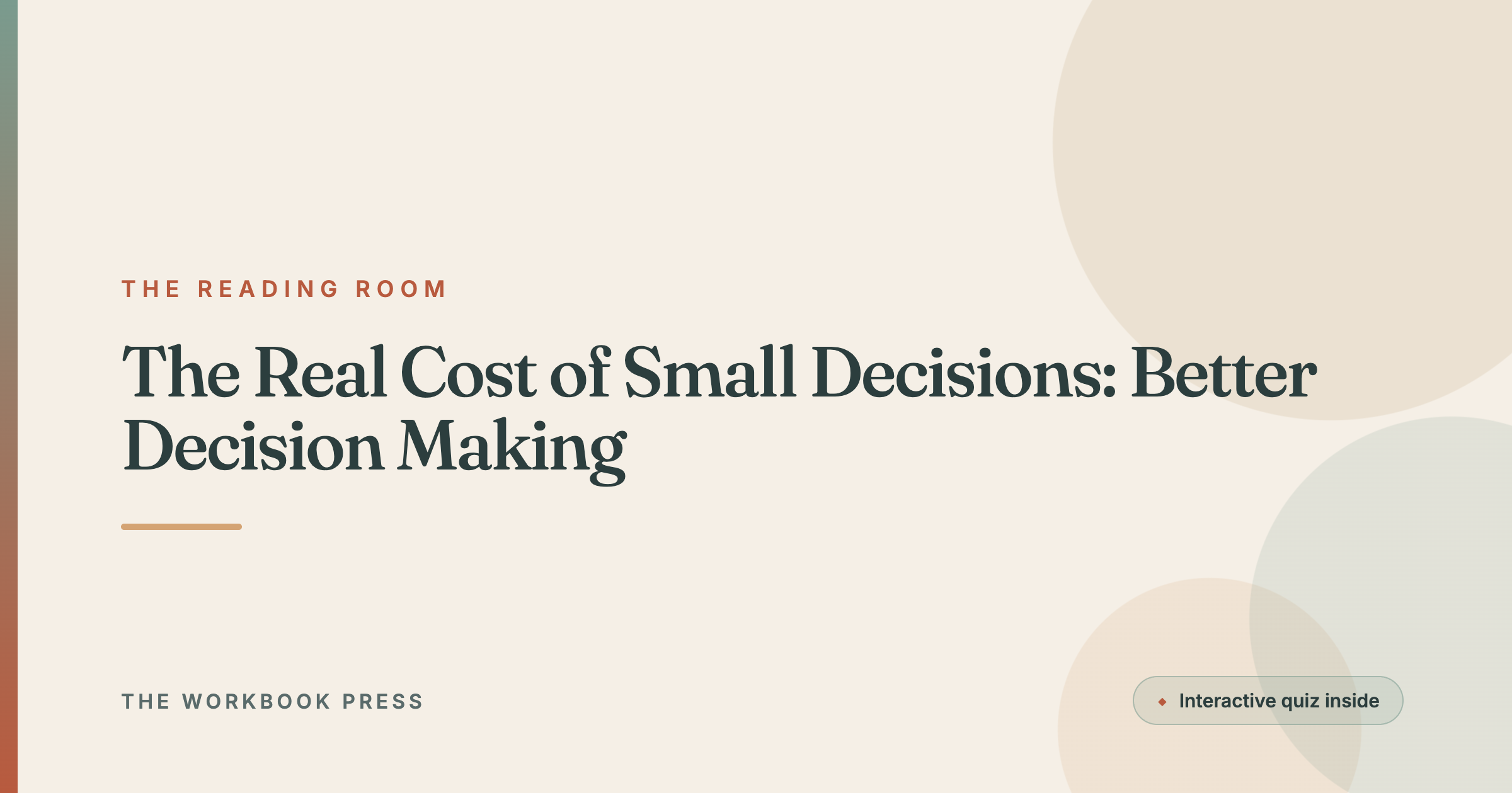 The Real Cost of Small Decisions: Better Decision Making
