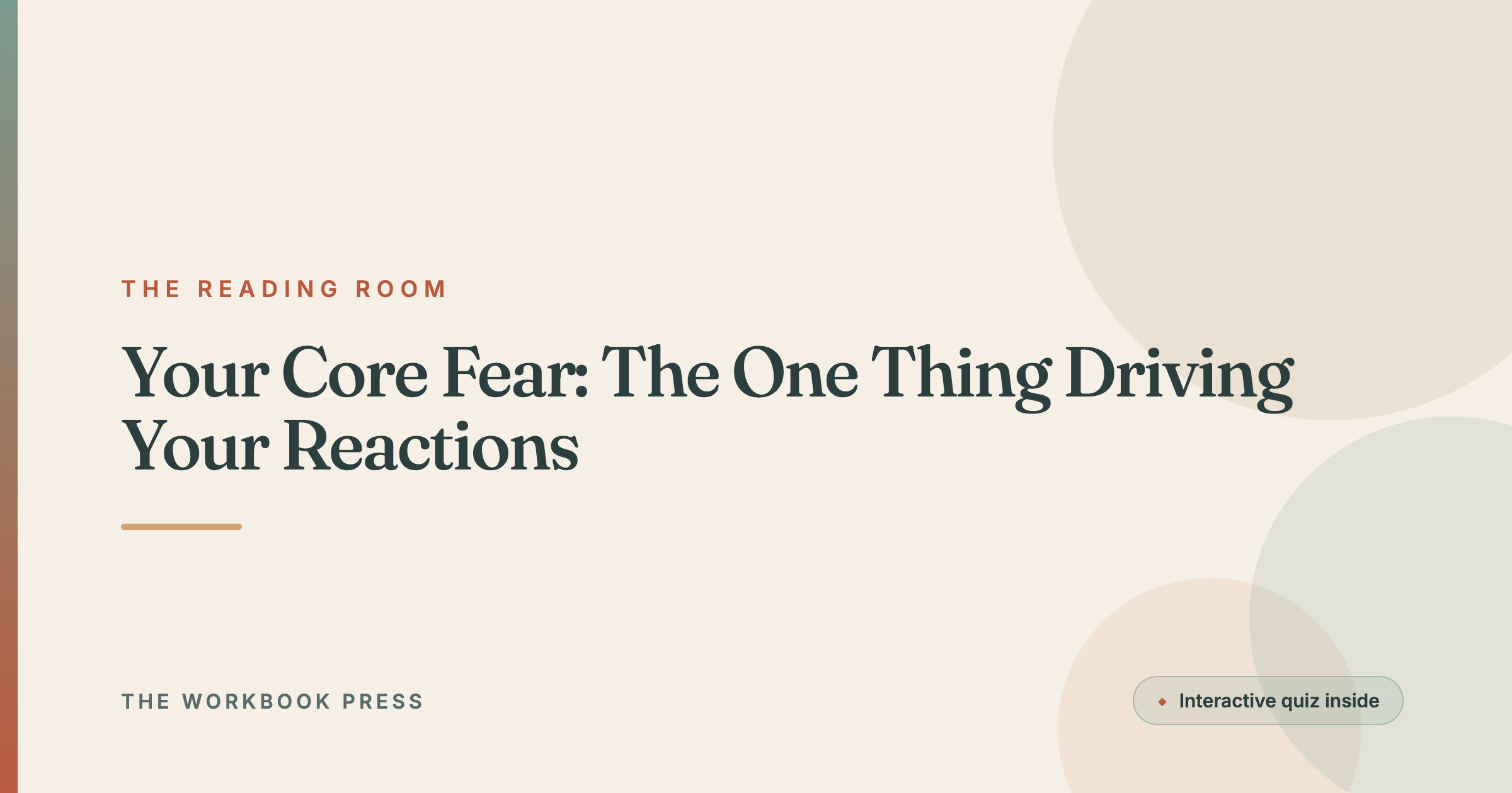 Your Core Fear: The One Thing Driving Your Reactions