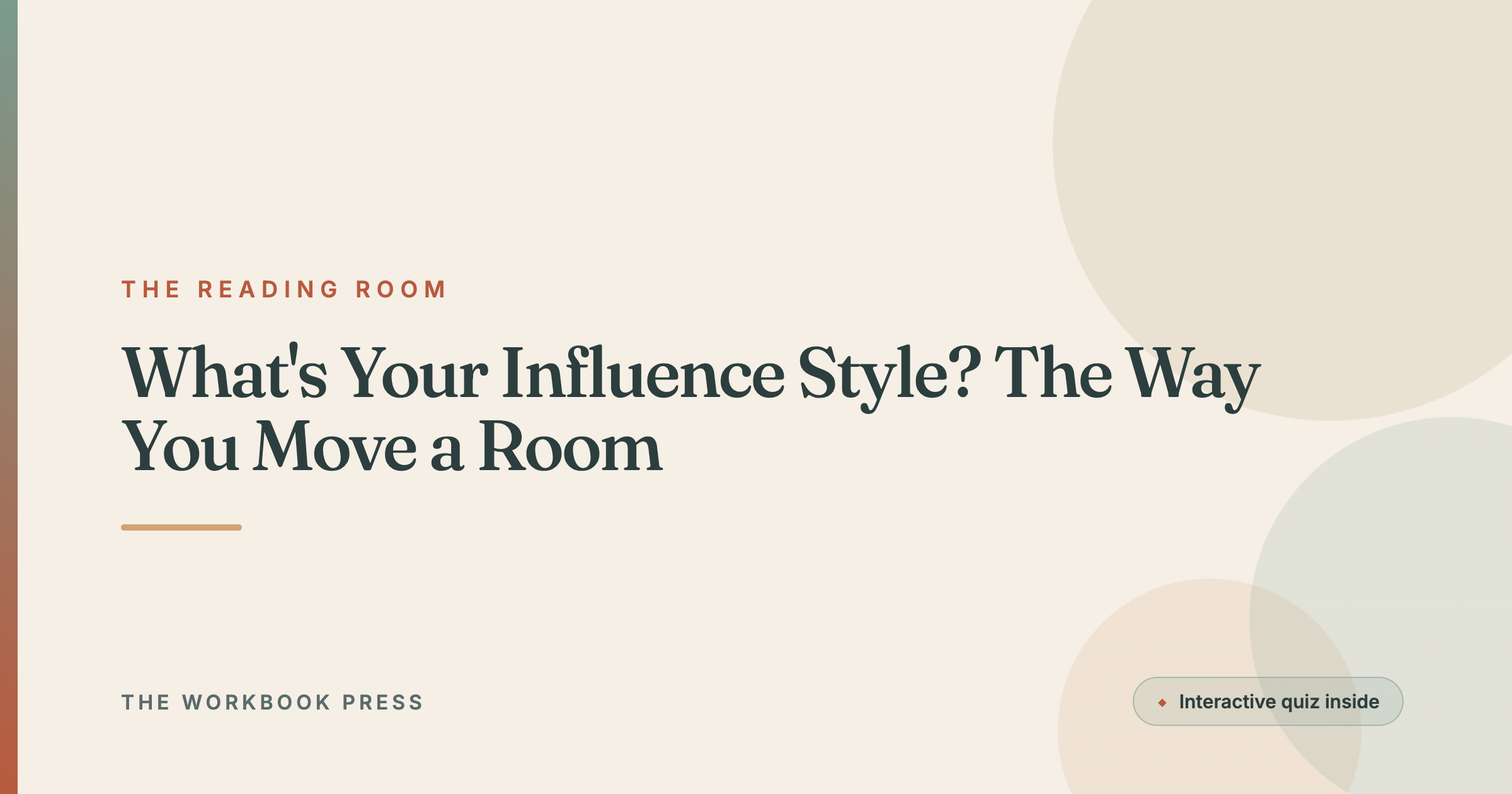 What's Your Influence Style? The Way You Move a Room