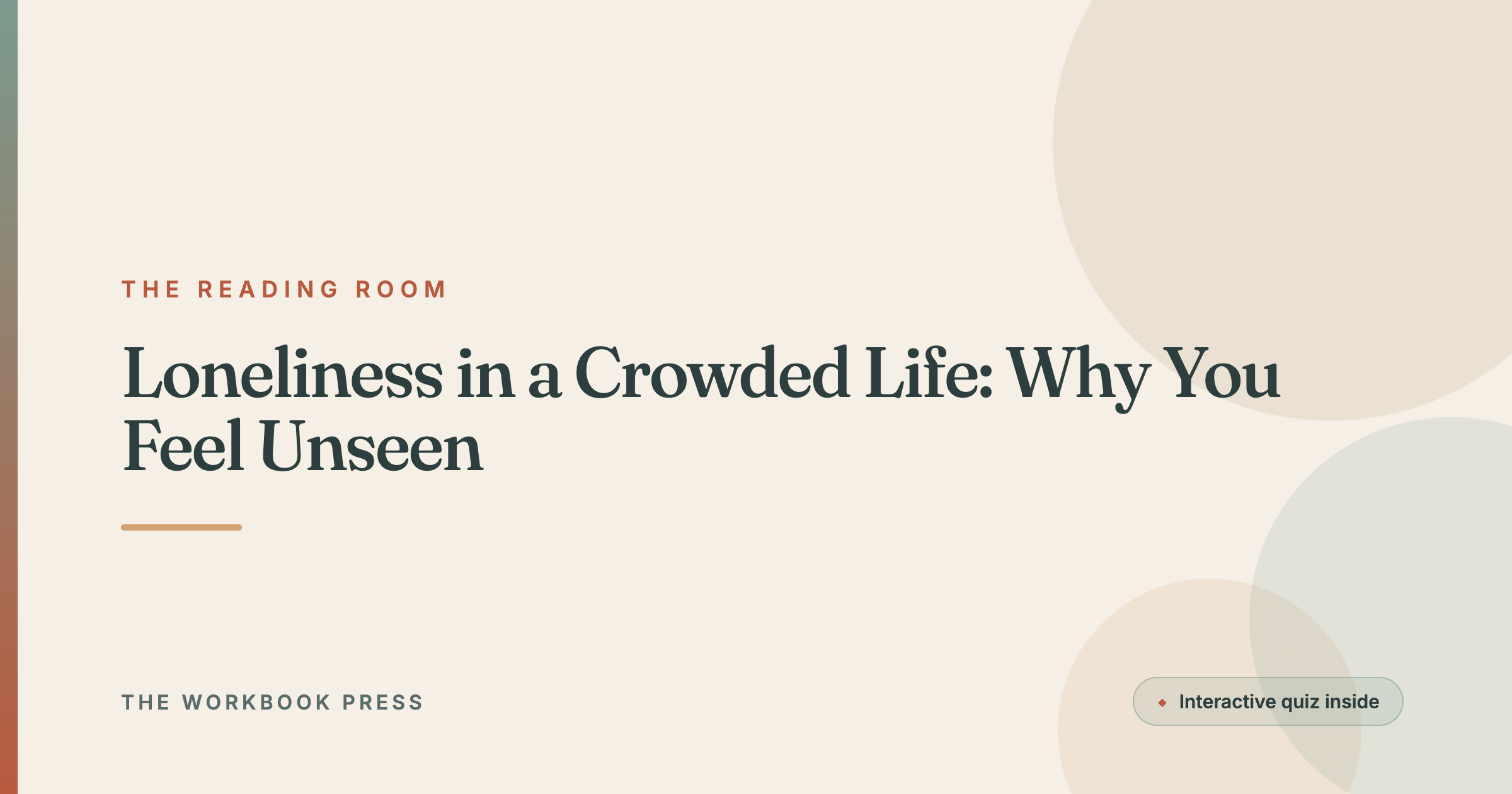 Loneliness in a Crowded Life: Why You Feel Unseen