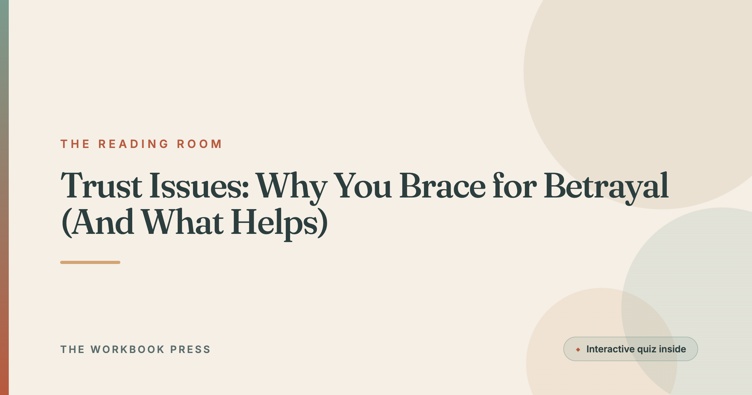 Trust Issues: Why You Brace for Betrayal (And What Helps)