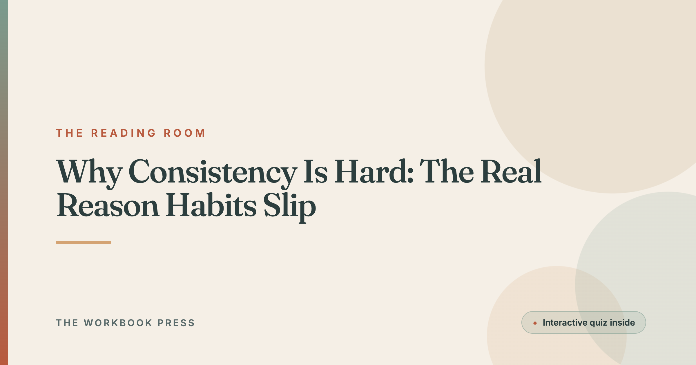 Why Consistency Is Hard: The Real Reason Habits Slip