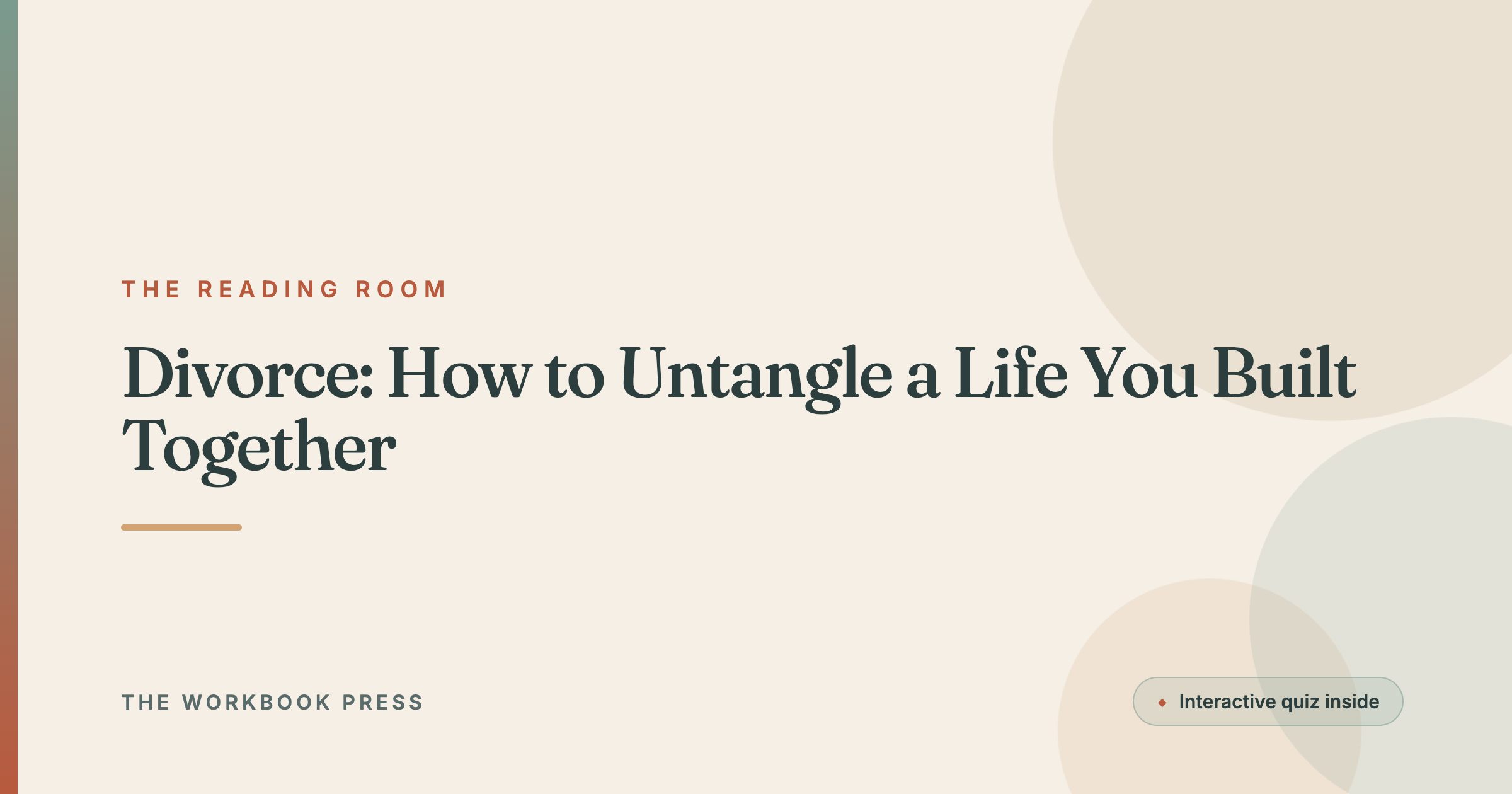 Divorce: How to Untangle a Life You Built Together