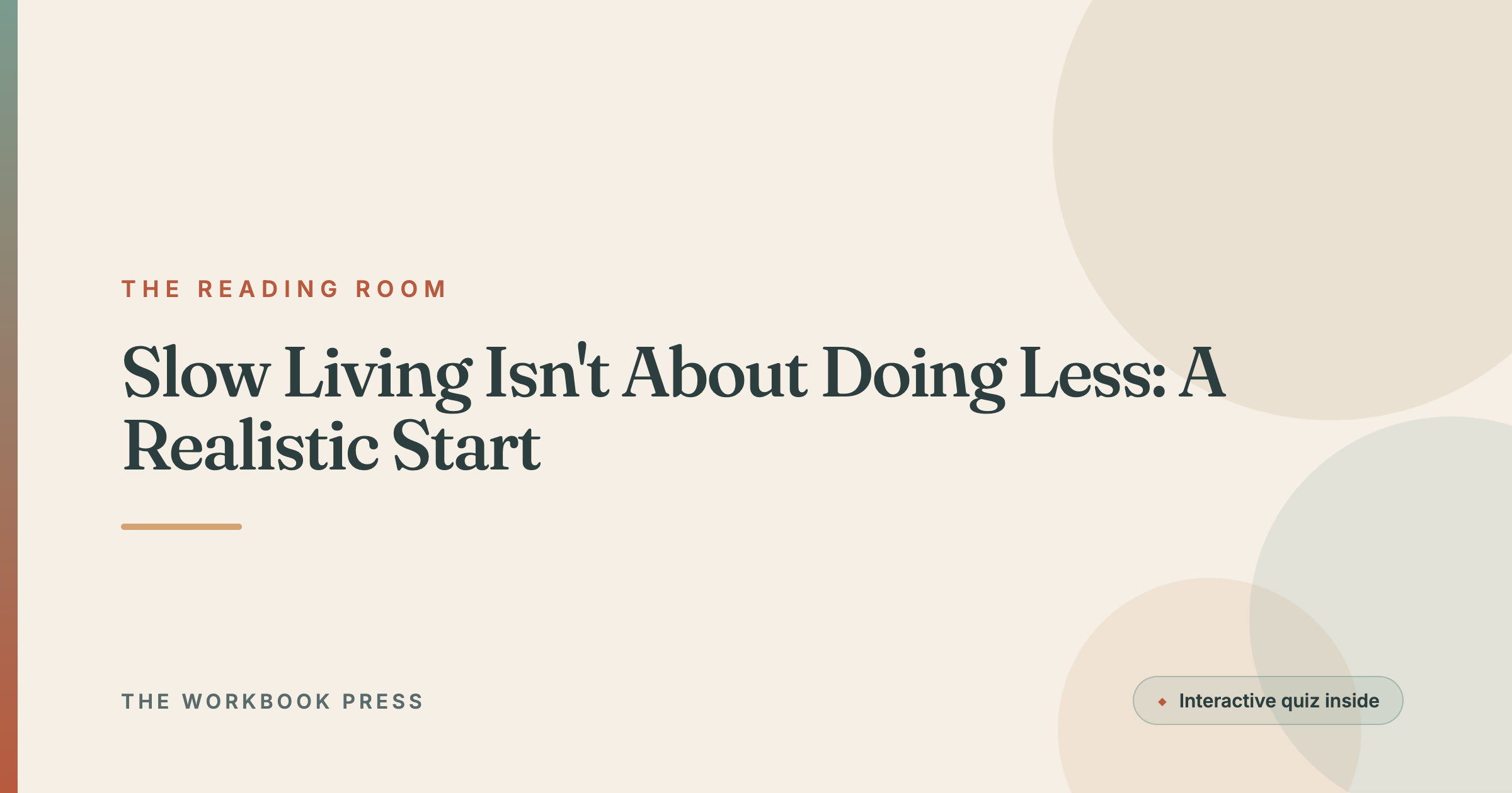 Slow Living Isn't About Doing Less: A Realistic Start