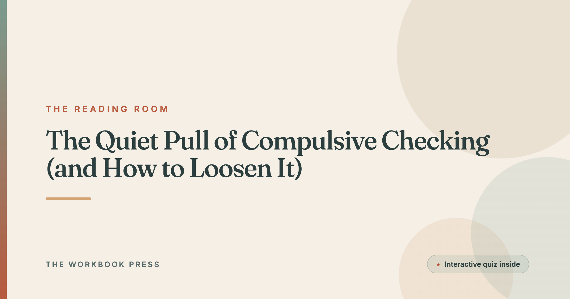 The Quiet Pull of Compulsive Checking (and How to Loosen It)