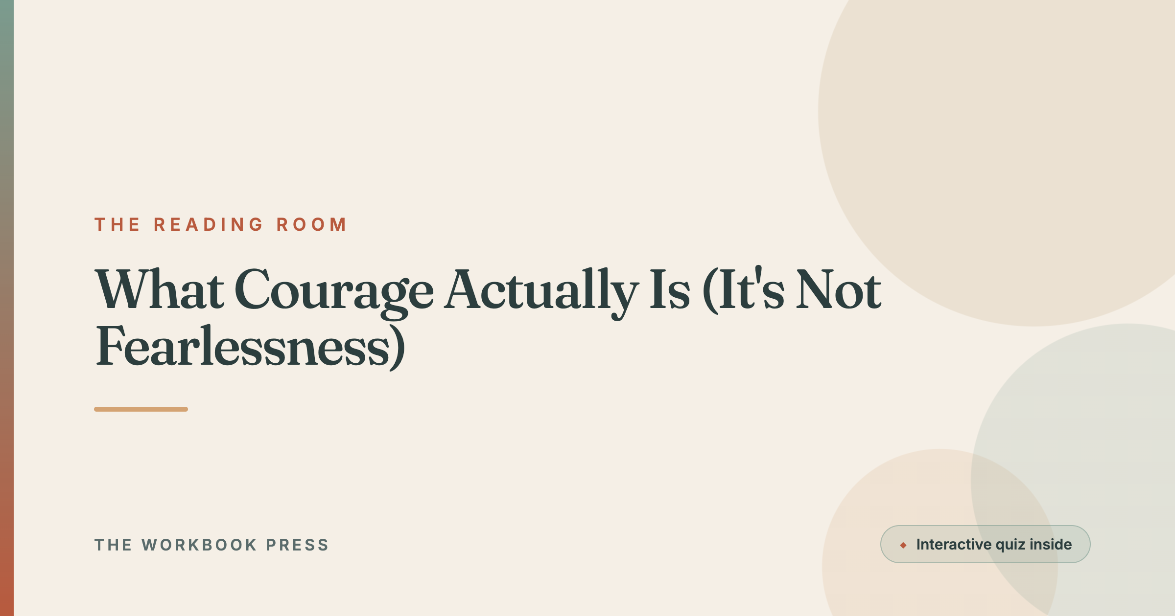What Courage Actually Is (It's Not Fearlessness)
