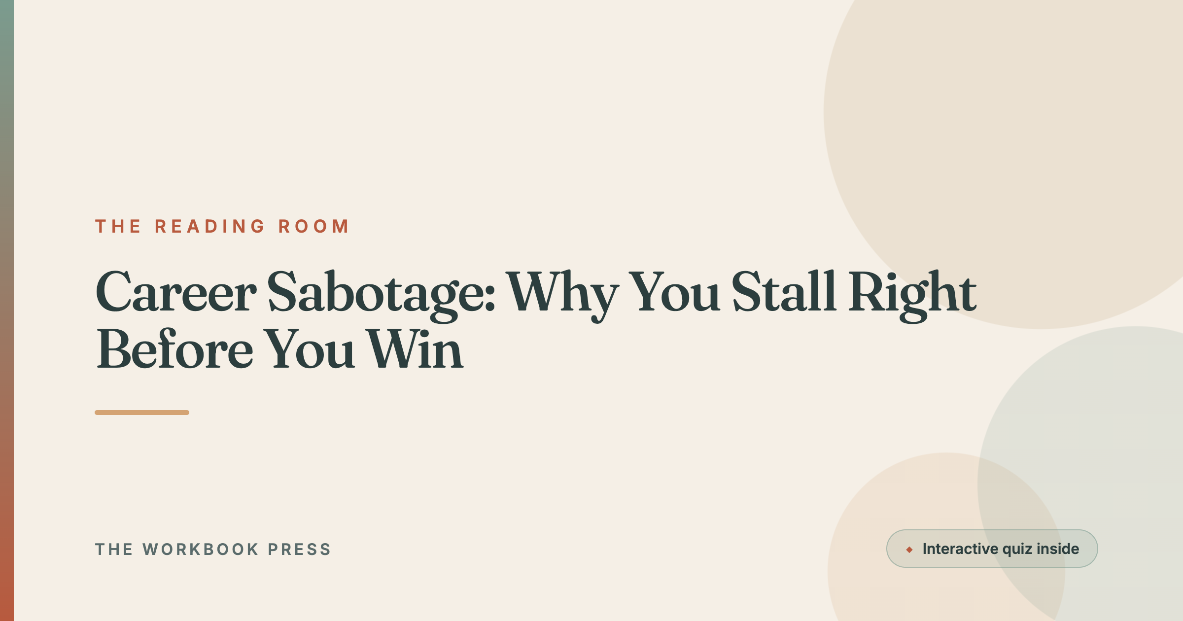 Career Sabotage: Why You Stall Right Before You Win