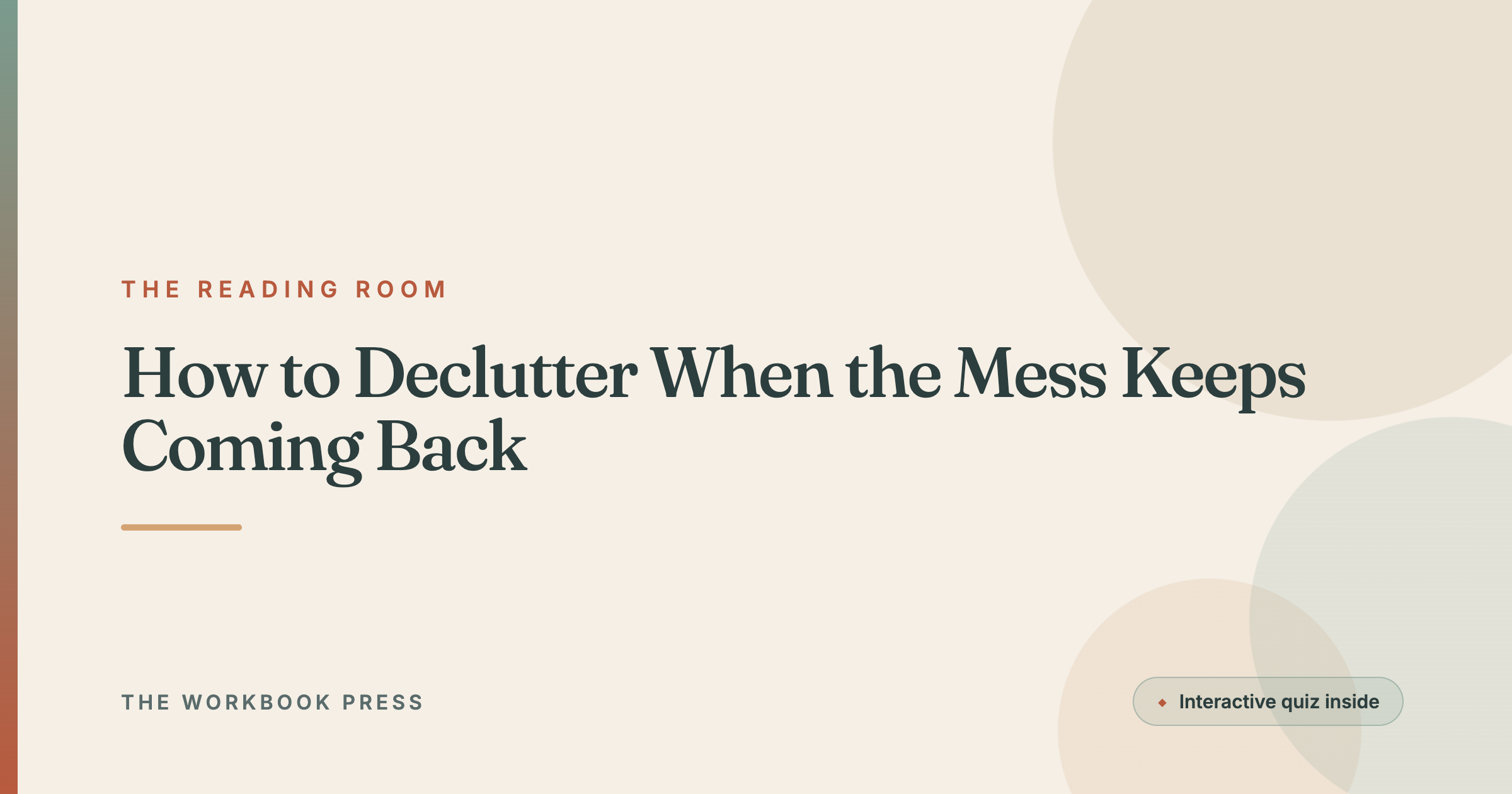 How to Declutter When the Mess Keeps Coming Back