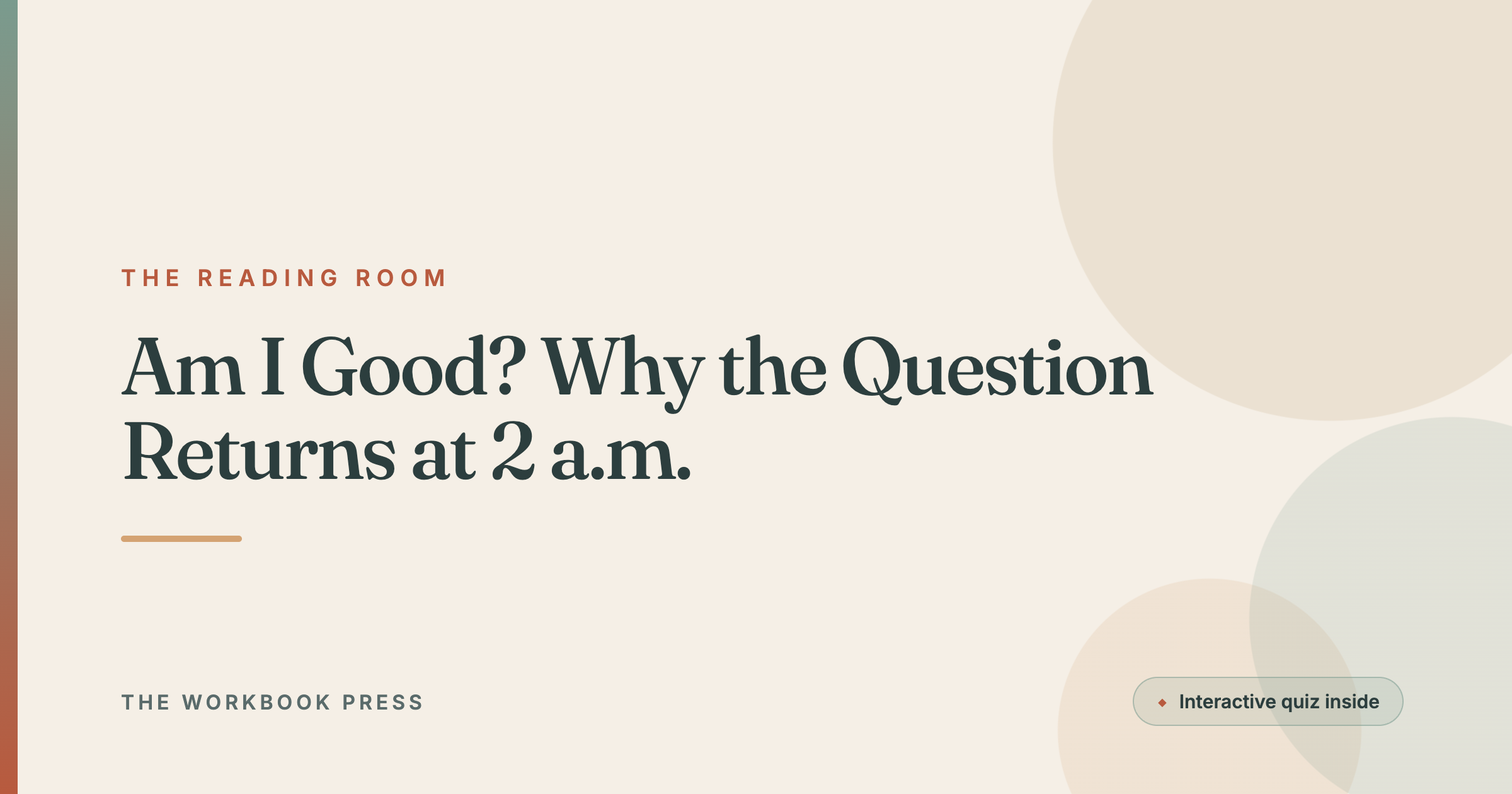 Am I Good? Why the Question Returns at 2 a.m.