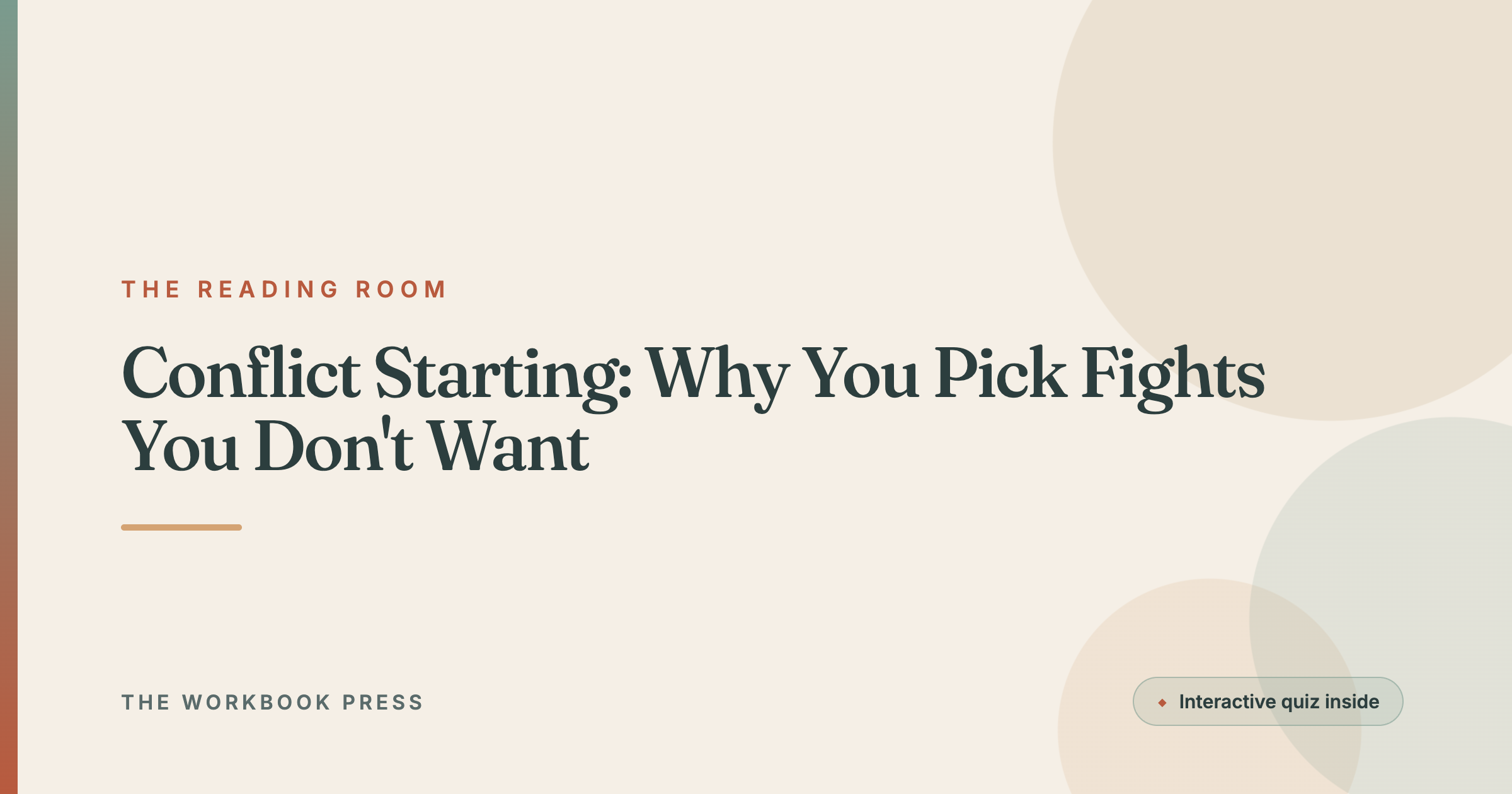 Conflict Starting: Why You Pick Fights You Don't Want