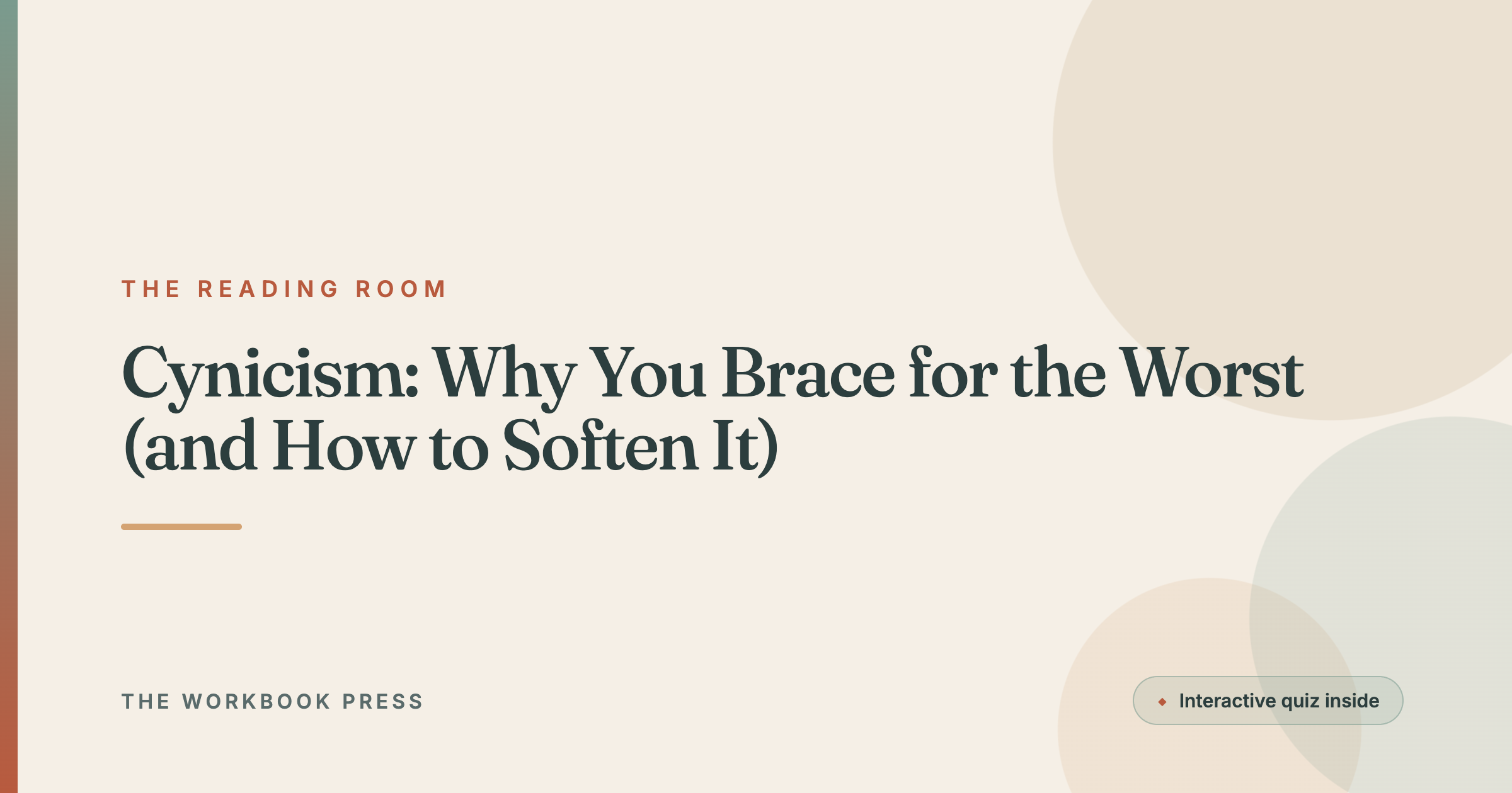 Cynicism: Why You Brace for the Worst (and How to Soften It)