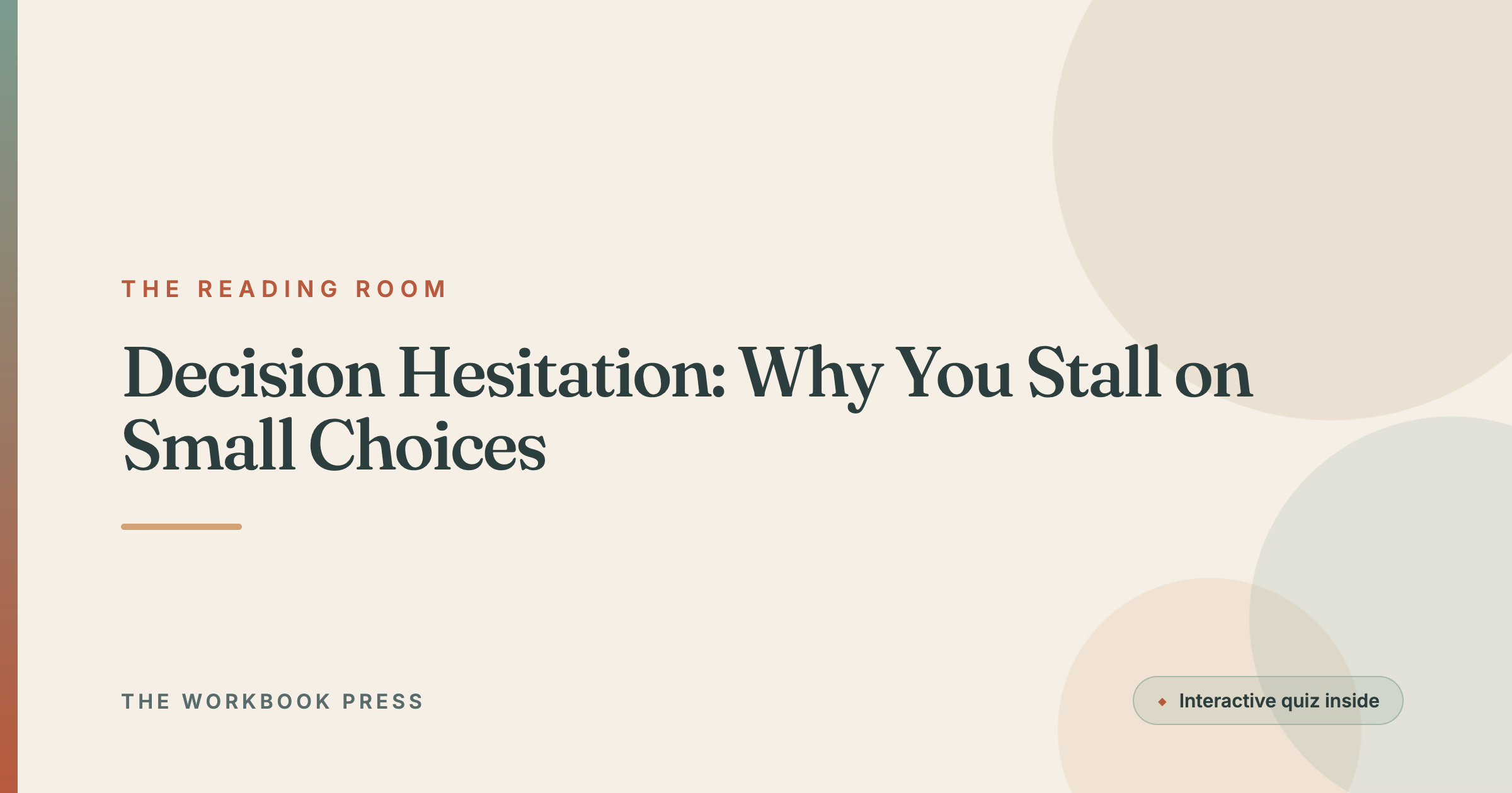Decision Hesitation: Why You Stall on Small Choices
