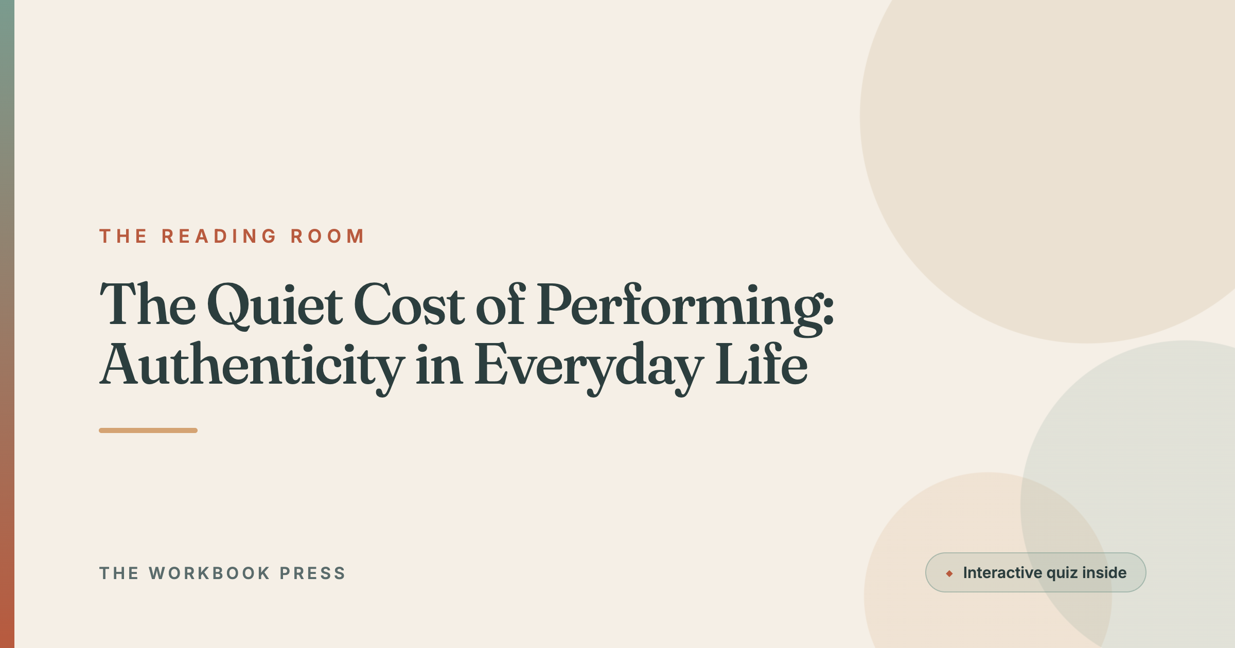 The Quiet Cost of Performing: Authenticity in Everyday Life