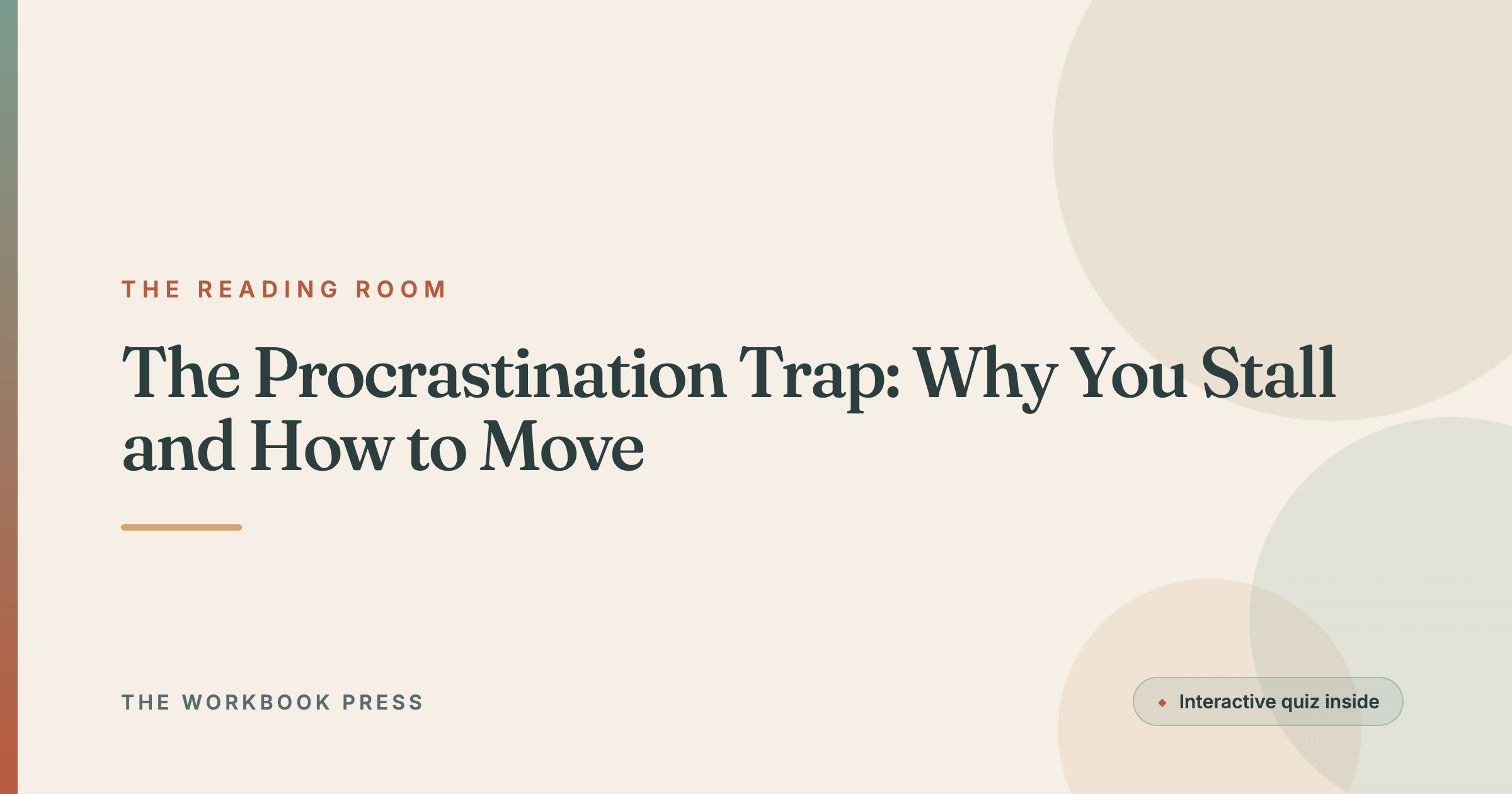The Procrastination Trap: Why You Stall and How to Move