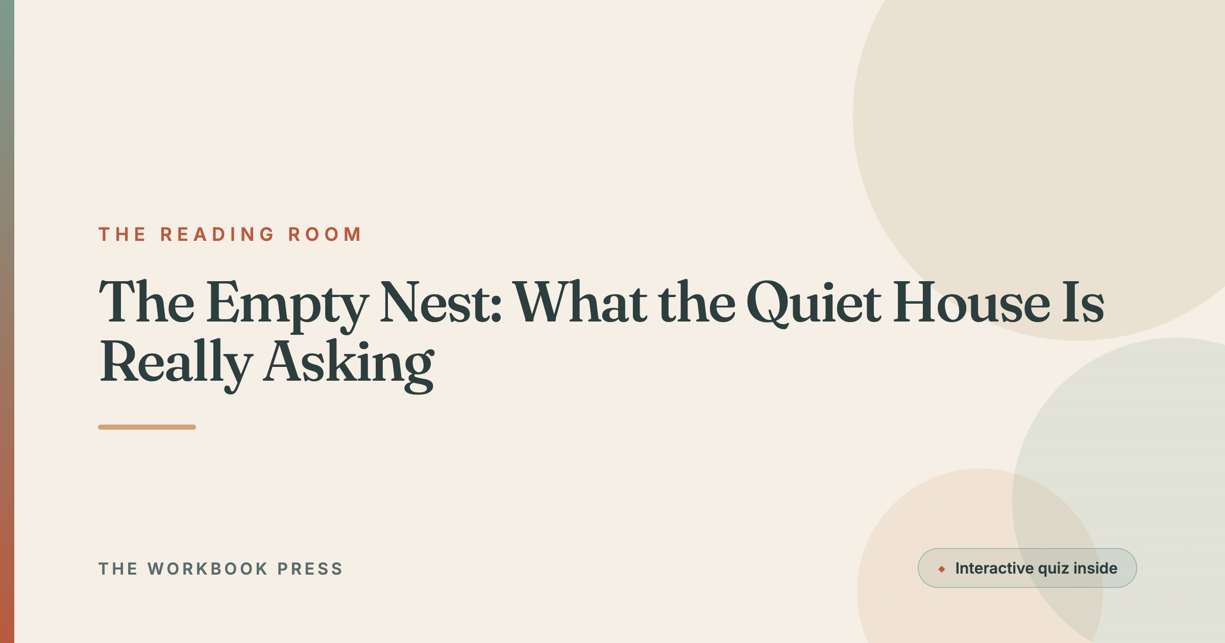 The Empty Nest: What the Quiet House Is Really Asking