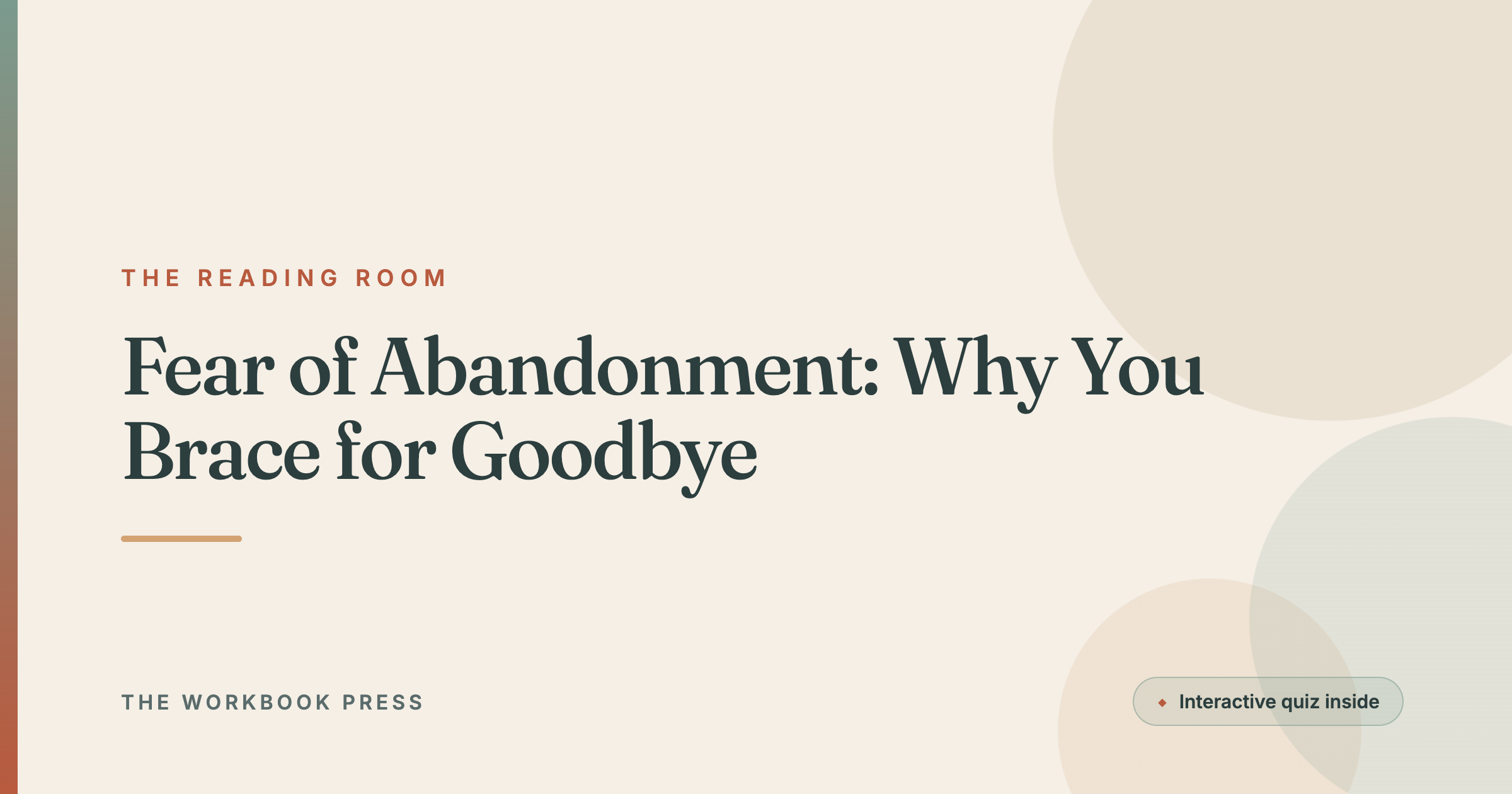 Fear of Abandonment: Why You Brace for Goodbye