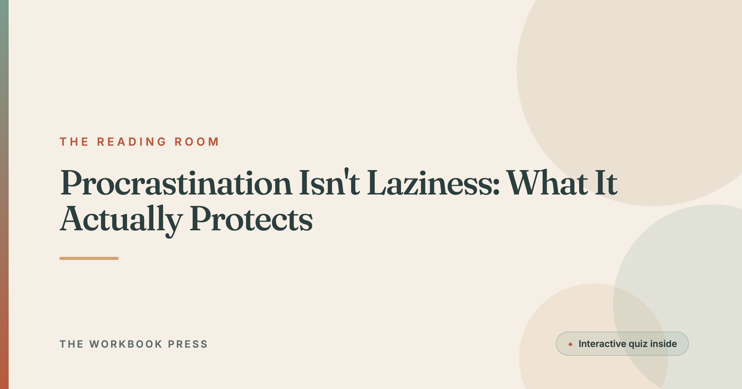Procrastination Isn't Laziness: What It Actually Protects