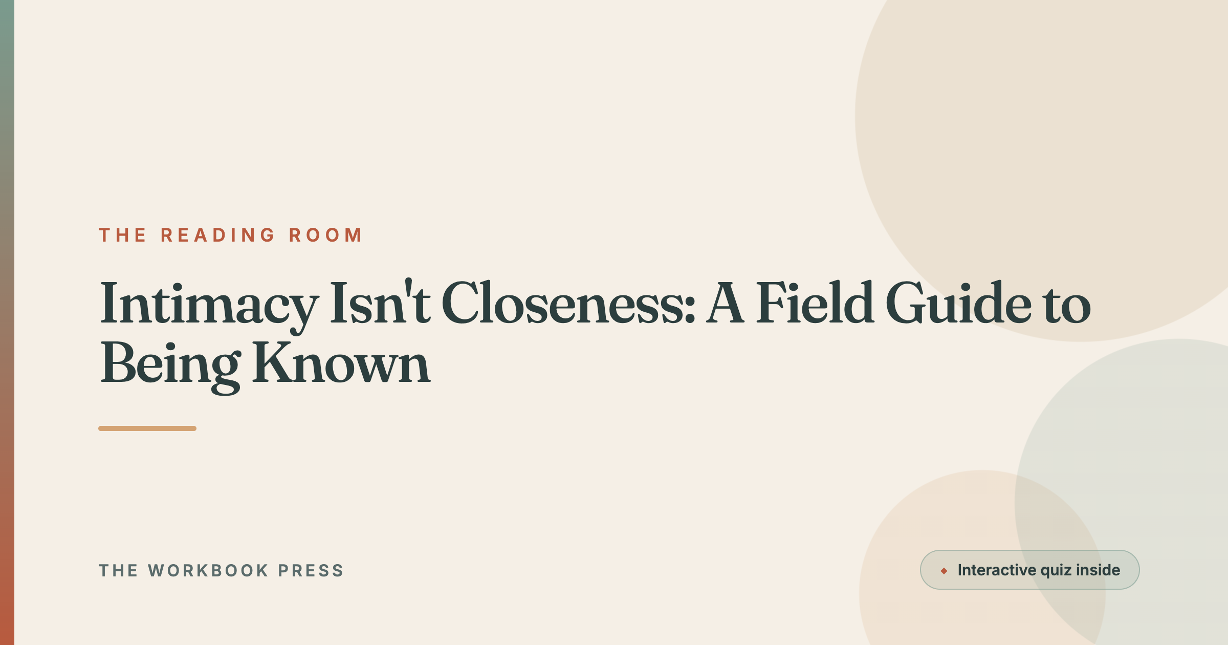 Intimacy Isn't Closeness: A Field Guide to Being Known