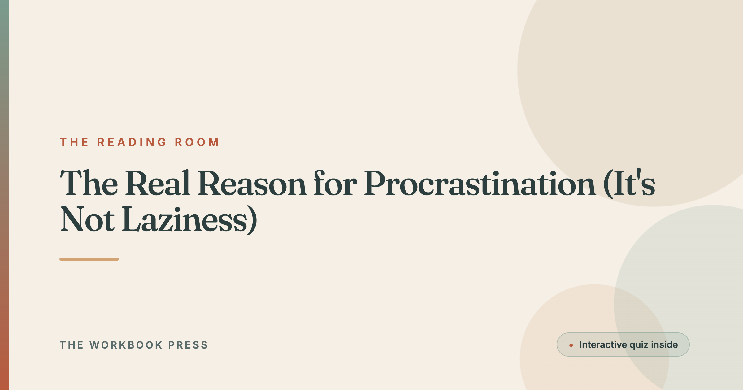 The Real Reason for Procrastination (It's Not Laziness)
