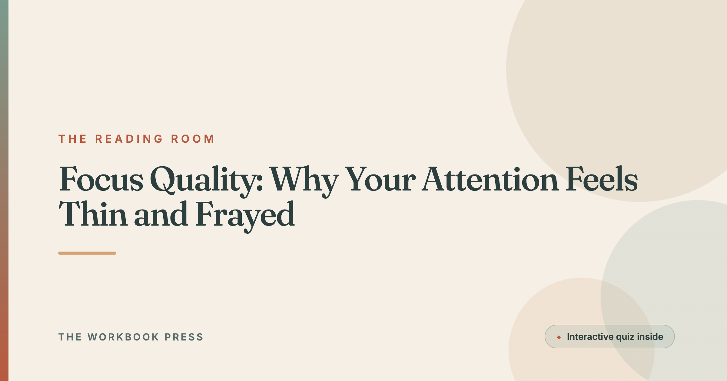 Focus Quality: Why Your Attention Feels Thin and Frayed