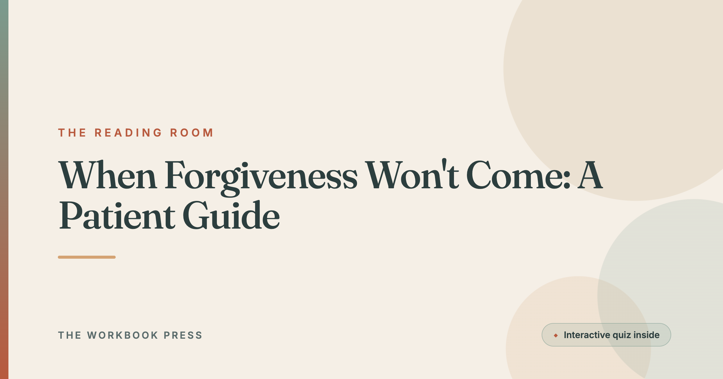 When Forgiveness Won't Come: A Patient Guide