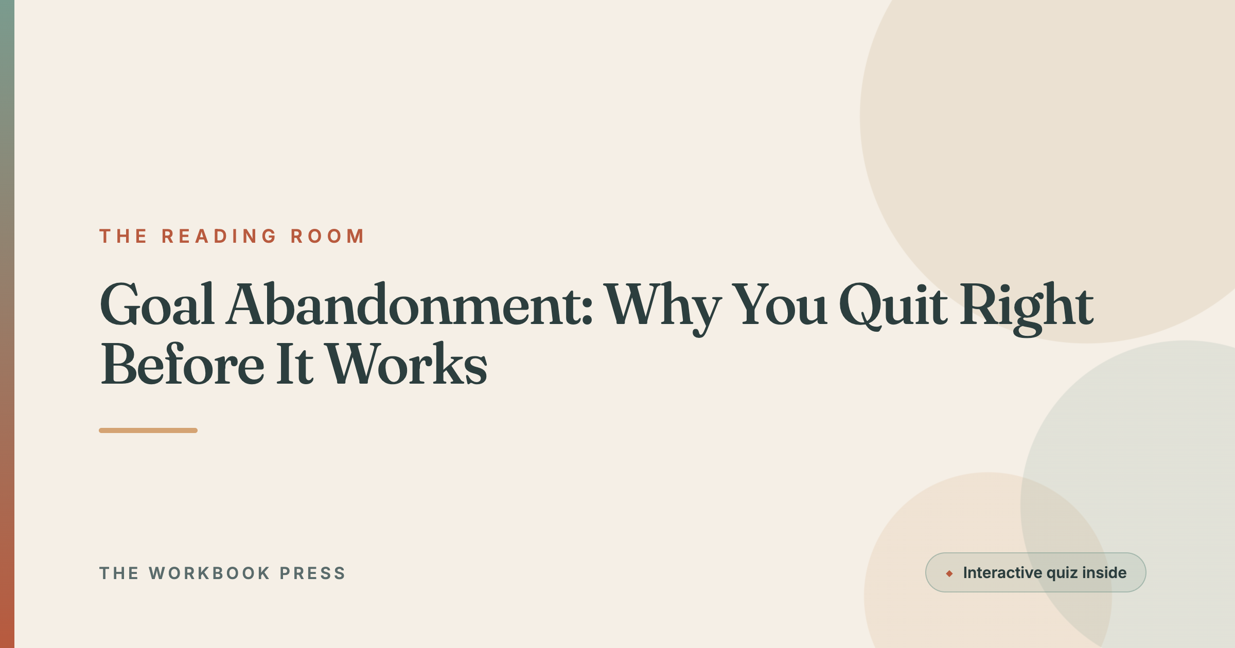 Goal Abandonment: Why You Quit Right Before It Works