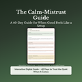 Trust Issues Workbook & 40-Day Journal – When Good Feels Wrong – Interactive Digital Guide