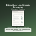 Friendship & Belonging Worksheets – Loneliness, Making Friends, Belonging – Interactive Worksheets Bundle