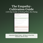 Empathy Workbook & 40-Day Journal – Listen Without Fixing – Interactive Digital Guide
