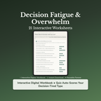 Decision Fatigue Worksheets – Indecision, Too Many Choices, Second-Guessing – Interactive Worksheets Bundle